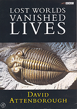 David Attenborough / Lost worlds vanished lives