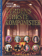 Verdens største komponister / Terje Nordberg