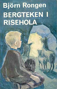 Bjørn Rongen/Bergteken i Rishola
