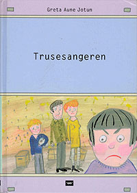 Trusesangeren  / Greta Aune Jotun