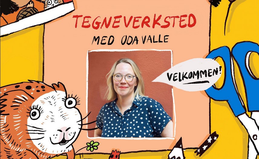 Tegneverksted med Oda Valle