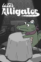 Later Alligator